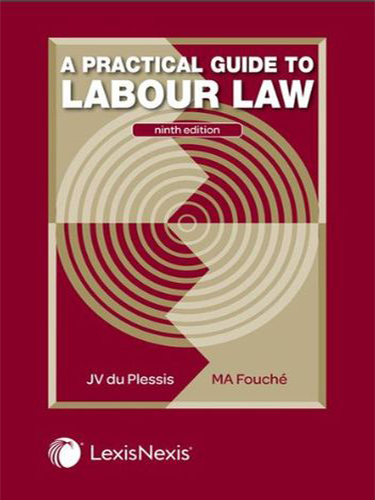 A Practical Guide to Labour Law 9th edition