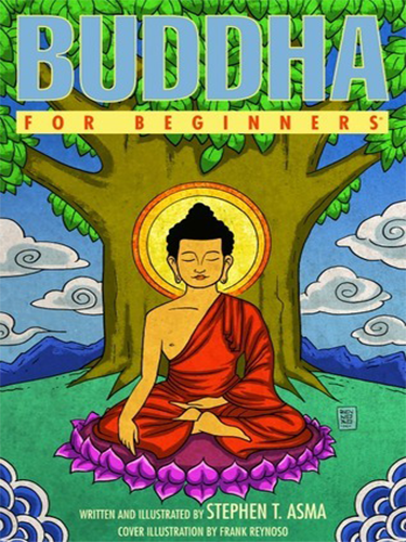 Buddha for Beginners- Stephen T Asma